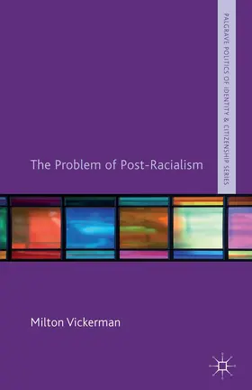 Vickerman |  The Problem of Post-Racialism | Buch |  Sack Fachmedien
