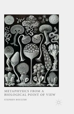 Boulter | Metaphysics from a Biological Point of View | E-Book | www.sack.de