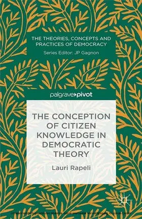 Rapeli |  The Conception of Citizen Knowledge in Democratic Theory | eBook | Sack Fachmedien