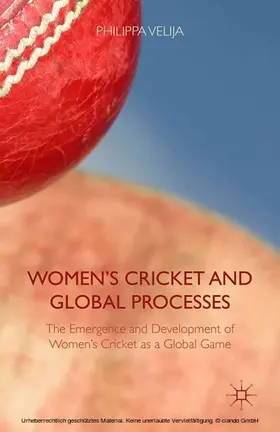 Velija | Women's Cricket and Global Processes | E-Book | sack.de