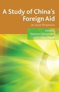 Shimomura / Ohashi |  A Study of China's Foreign Aid | Buch |  Sack Fachmedien