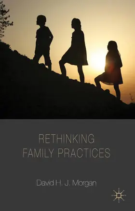 Morgan |  Rethinking Family Practices | Buch |  Sack Fachmedien