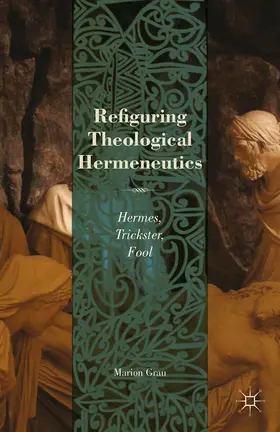 Grau | Refiguring Theological Hermeneutics | E-Book | www.sack.de
