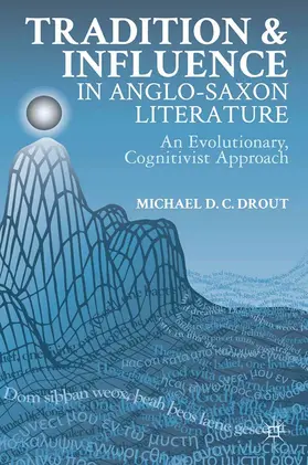 Drout | Tradition and Influence in Anglo-Saxon Literature | E-Book | sack.de