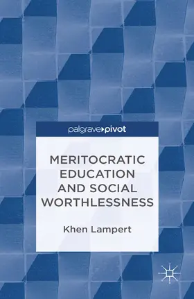 Lampert | Meritocratic Education and Social Worthlessness | E-Book | www.sack.de