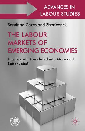 Cazes / Verick | The Labour Markets of Emerging Economies | Buch | 978-1-137-32534-1 | sack.de