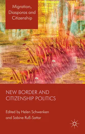 Schwenken / Russ |  New Border and Citizenship Politics | Buch |  Sack Fachmedien
