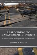 Larsen |  Responding to Catastrophic Events | Buch |  Sack Fachmedien