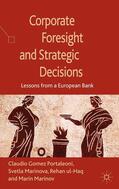 Marinova / Ul-Haq / Loparo |  Corporate Foresight and Strategic Decisions | Buch |  Sack Fachmedien