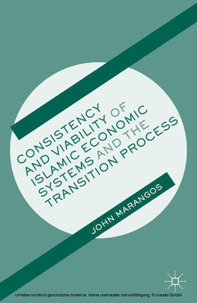 Marangos | Consistency and Viability of Islamic Economic Systems and the Transition Process | E-Book | sack.de
