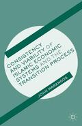Marangos |  Consistency and Viability of Islamic Economic Systems and the Transition Process | eBook | Sack Fachmedien