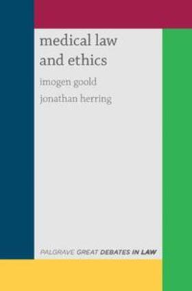 Goold / Herring | Great Debates in Medical Law and Ethics | Buch | 978-1-137-32746-8 | sack.de