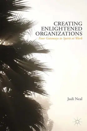 Neal | Creating Enlightened Organizations | E-Book | www.sack.de