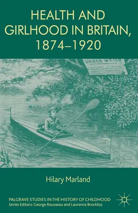 Marland | Health and Girlhood in Britain, 1874-1920 | E-Book | www.sack.de