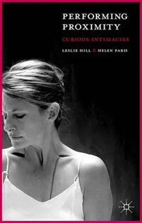 Hill / Paris |  Performing Proximity | Buch |  Sack Fachmedien