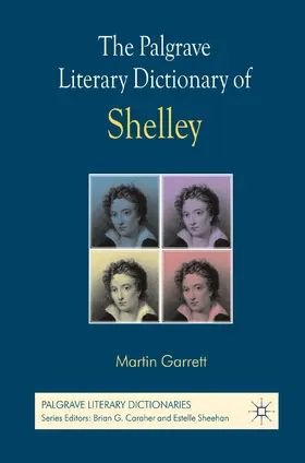 Garrett |  The Palgrave Literary Dictionary of Shelley | eBook | Sack Fachmedien