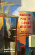 Grabas / Nützenadel |  Industrial Policy in Europe After 1945 | Buch |  Sack Fachmedien