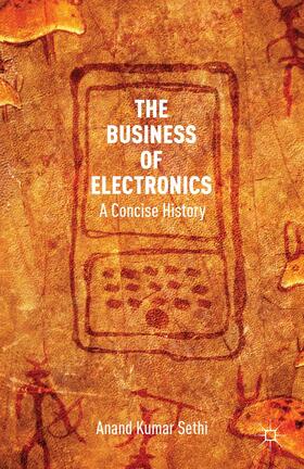 Sethi |  The Business of Electronics | Buch |  Sack Fachmedien