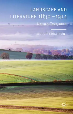 Ebbatson |  Landscape and Literature 1830-1914 | eBook | Sack Fachmedien