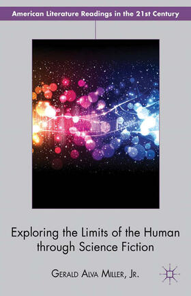 Miller Jr. / Miller | Exploring the Limits of the Human through Science Fiction | E-Book | sack.de