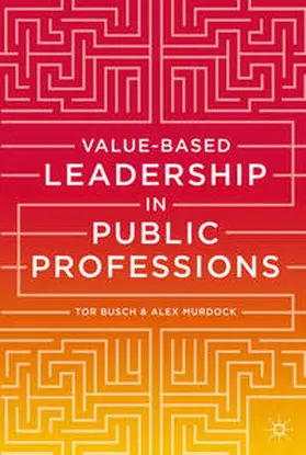 Busch / Murdock |  Value-based Leadership in Public Professions | Buch |  Sack Fachmedien