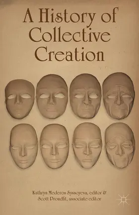 Syssoyeva / Proudfit | A History of Collective Creation | Buch | 978-1-137-33129-8 | www.sack.de