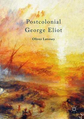 Lovesey | Postcolonial George Eliot | Buch | 978-1-137-33211-0 | sack.de