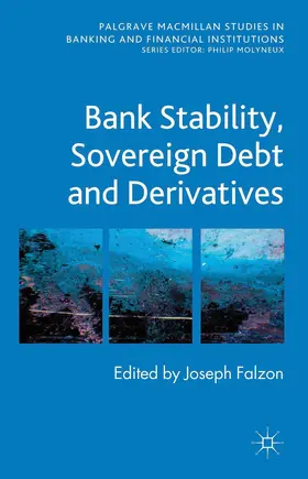 Falzon |  Bank Stability, Sovereign Debt and Derivatives | Buch |  Sack Fachmedien