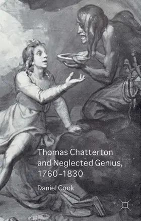 Cook |  Thomas Chatterton and Neglected Genius, 1760-1830 | eBook | Sack Fachmedien