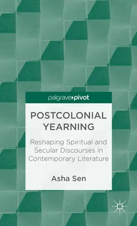 Sen |  Postcolonial Yearning | Buch |  Sack Fachmedien