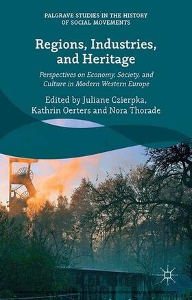 Czierpka / Oerters / Thorade | Regions, Industries, and Heritage. | E-Book | sack.de