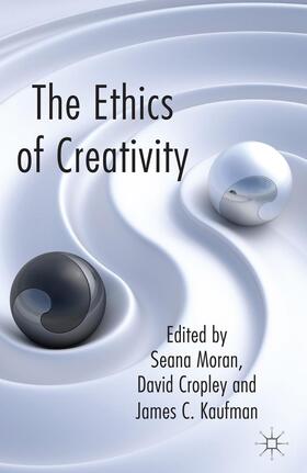 Moran / Cropley / Kaufman | The Ethics of Creativity | Buch | 978-1-137-33353-7 | sack.de