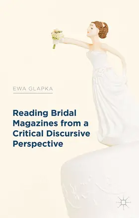 Glapka | Reading Bridal Magazines from a Critical Discursive Perspective | E-Book | www.sack.de