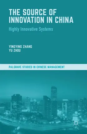 Zhang / Zhou |  The Source of Innovation in China | Buch |  Sack Fachmedien
