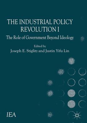Lin Yifu / Esteban / Stiglitz | The Industrial Policy Revolution I | Buch | 978-1-137-33516-6 | sack.de