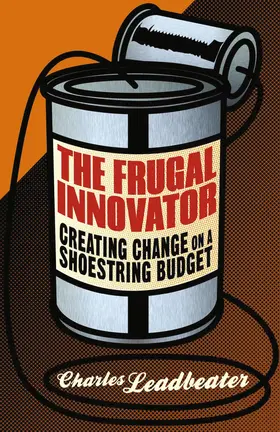 Leadbeater | The Frugal Innovator | E-Book | www.sack.de