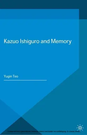 Teo | Kazuo Ishiguro and Memory | E-Book | www.sack.de