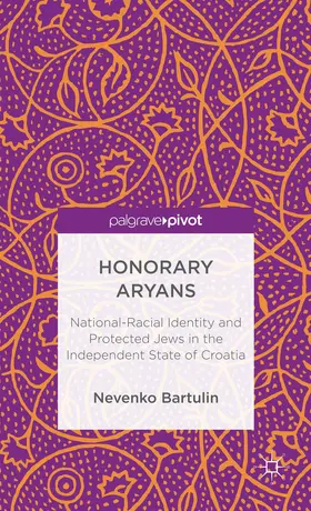 Bartulin | Honorary Aryans | Buch | 978-1-137-33911-9 | www.sack.de