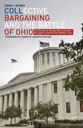 McNay |  Collective Bargaining and the Battle of Ohio: The Defeat of Senate Bill 5 and the Struggle to Defend the Middle Class | Buch |  Sack Fachmedien