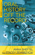 Sheftel / Zembrzycki |  Oral History Off the Record | eBook | Sack Fachmedien
