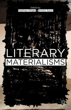 Nilges / Sauri |  Literary Materialisms | Buch |  Sack Fachmedien