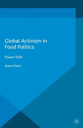 Mann |  Global Activism in Food Politics | eBook | Sack Fachmedien