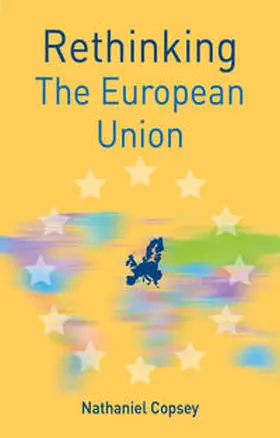 Copsey |  Rethinking the European Union | Buch |  Sack Fachmedien
