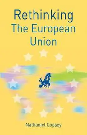 Copsey |  Rethinking the European Union | eBook | Sack Fachmedien