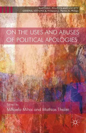 Mihai / Thaler | On the Uses and Abuses of Political Apologies | E-Book | sack.de