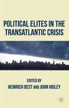 Best / Higley |  Political Elites in the Transatlantic Crisis | eBook | Sack Fachmedien