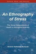 Burbank |  An Ethnography of Stress | Buch |  Sack Fachmedien