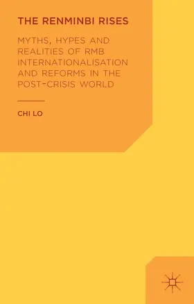 Lo |  The Renminbi Rises | Buch |  Sack Fachmedien