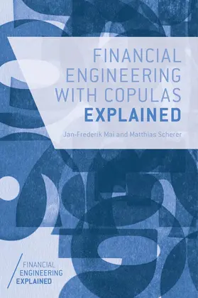 Mai / Scherer |  Financial Engineering with Copulas Explained | Buch |  Sack Fachmedien