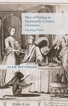 Wetmore | Men of Feeling in Eighteenth-Century Literature | E-Book | www.sack.de
